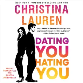Dating You / Hating You (Unabridged)