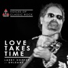 Love Takes Time - Single artwork