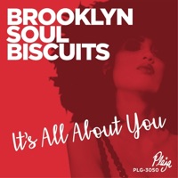 Brooklyn Soul Biscuits - It's All About You (Lovers' Edition) [Radio Mix]