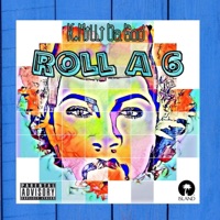 Roll A 6 - Single - K.Milli Da God