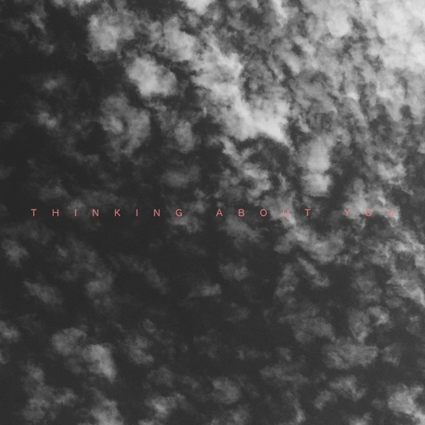 Thinking About You - Single