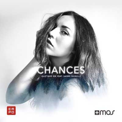 Chances (feat. Sammi Morelli) [Extended Mix] - Single