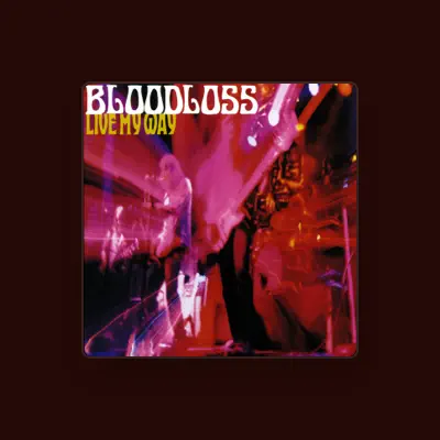 Listen to Bloodloss, watch music videos, read bio, see tour dates & more!