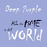 All the Time in the World (radio mix edit) — Deep Purple