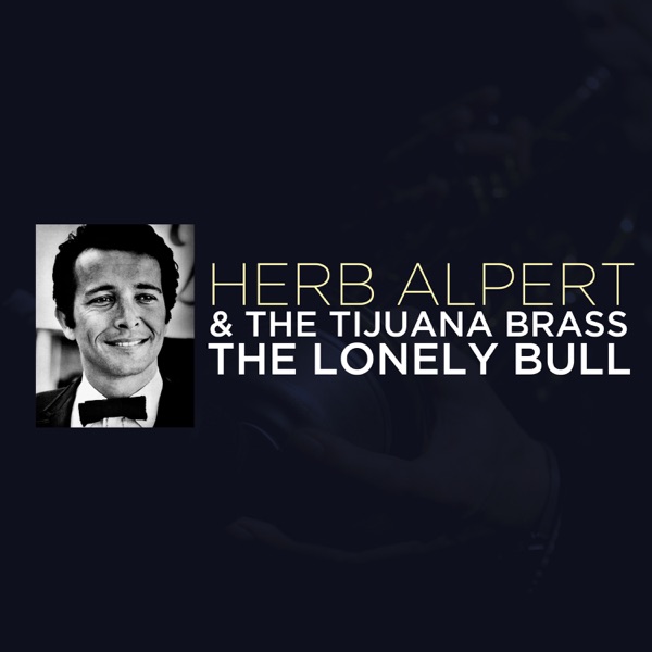 Disc The Lonely Bull Herb Alpert The Tijuana Brass