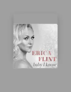 Erica Flint सुनें, म्यूज़िक वीडियो देखें, बायो पढ़ें, दौरे की तारीखें और बहुत कुछ देखें!