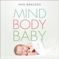 Ann Bracken - Mind Body Baby artwork