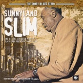 Sunnyland Slim - Woman I Ain't Gonna Drink No More Whiskey