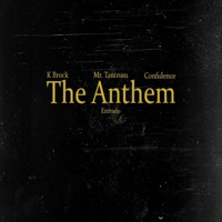 The Anthem (feat. Mr.Tantrum & Confidence) - Single - K Brock