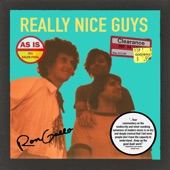 Really Nice Guys by Ron Gallo