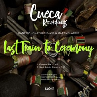 Last Train to Ceremony - Single - Dantiez, Jonathan David & Matt McLarrie