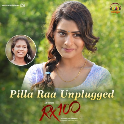 Spoorthi Yadagiri - Pillaa Raa (Unplugged) [From "RX 100"]