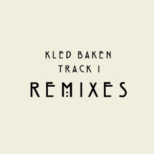 Track 1 (Remixes) - EP