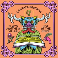 Cantata Profana (Live at the Stone) - Matthew Welch