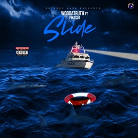 Slide (feat. Pikasso) Woodatruth