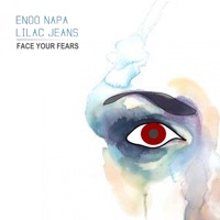 Face Your Fears - Single - Enoo Napa & Lilac Jeans
