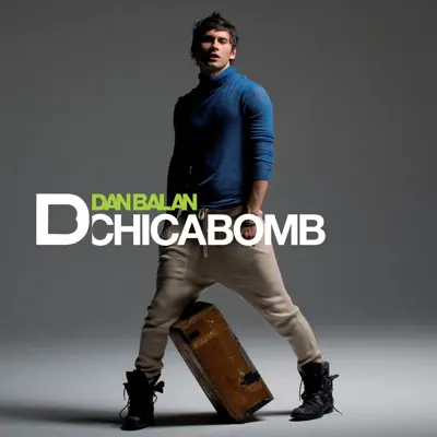 Chica Bomb (Radio Edit) - Single - Dan Balan