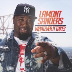 Lamont Sanders - Whatever It Takes