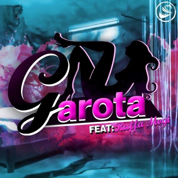 Garota (feat. Raffa Mogi)