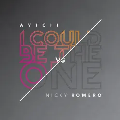 I Could Be the One (Avicii vs. Nicky Romero) [Nicktim Radio Edit] - Single - Nicky Romero