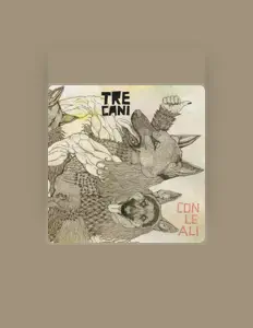 Tre Caniを聴いたり、ミュージックビデオを鑑賞したり、経歴やツアー日程などを確認したりしましょう！