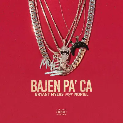 Bajen pa' ca (feat. Noriel) - Single - Bryant Myers