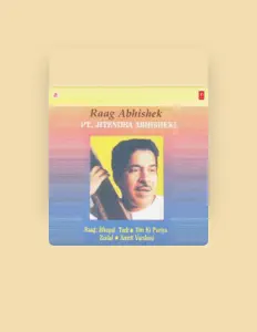 Pt. Jitendra Abhisheki을(를) 듣고, 뮤직 비디오를 보고, 약력을 읽고, 투어 일정 등을 확인하세요!