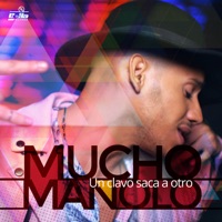 Un Clavo Saca a Otro - Single - Mucho Manolo