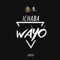 Wayo - Ichaba lyrics