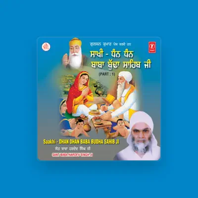 Poslechněte si interpreta Sant Baba Hardev Singh Ji, sledujte hudební videa, přečtěte si životopis, podívejte se na data turné a další informace.