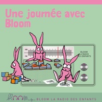 Une journée avec Bloom (Bloom la radio des enfants) - Various Artists