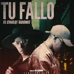 Tu Fallo - Single - El Chulo Tu Fallo - Single - El Chulo