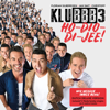 Ho-Dio-Di-Jee (Wir werden immer mehr!) [Dutch Deluxe Version] - KLUBBB3