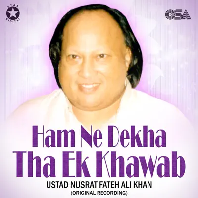 Ham Ne Dekha Tha Ek Khawab - EP - Nusrat Fateh Ali Khan