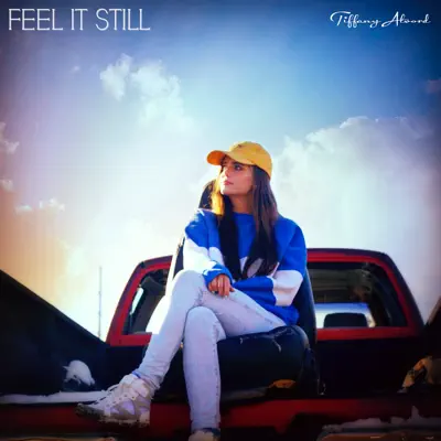 Feel It Still - Single - Tiffany Alvord