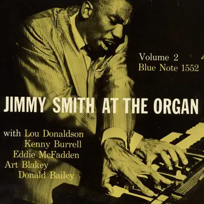 Jimmy Smith At the Organ, Vol. 2 - Jimmy Smith Jimmy Smith At the Organ, Vol. 2 - Jimmy Smith