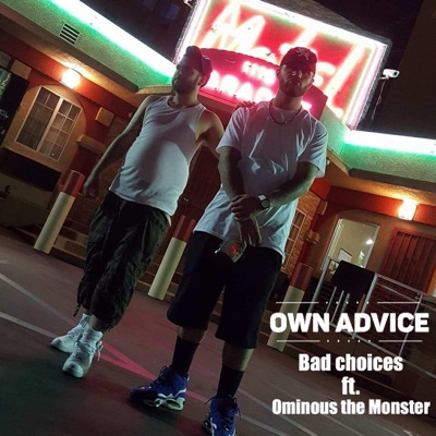 Own Advice (feat. Ominous the Monster) - Single