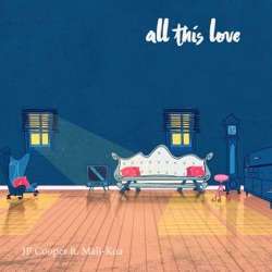 All This Love (feat. Mali-Koa)