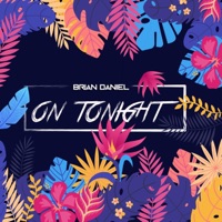 On Tonight - Single - Brian Daniel