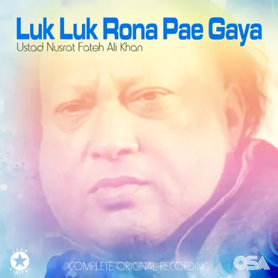 Luk Luk Rona Pae Gaya - EP - Nusrat Fateh Ali Khan