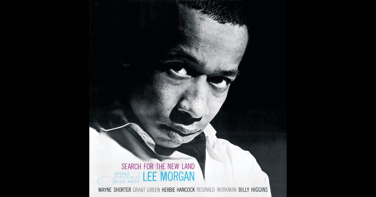 Search For the New Land - Album by Lee Morgan - Apple Music