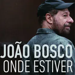 Onde Estiver - Single - João Bosco