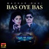 Bas Oye Bas - Single