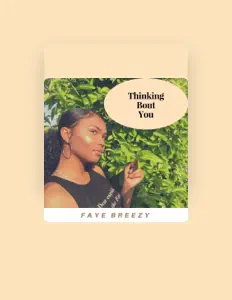 Écoutez Faye Breezy, regardez des vidéoclips, lisez la biographie, consultez les dates de tournée et plus encore !