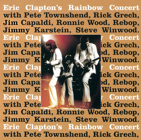 Eric Clapton's Rainbow Concert (Expanded Edition) [Live]