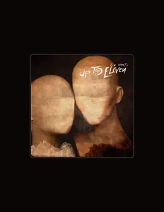 Listen to Up To Eleven, watch music videos, read bio, see tour dates & more!