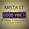 Good Vibes (feat. Deuce & LoonGoonA1) - Single