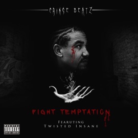 Fight Temptation (feat. Twisted Insane) CringeBeatz