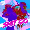 Shit Go - Single