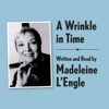 A Wrinkle in Time Archival Edition: Read by the Author (Unabridged) - Madeleine L'Engle